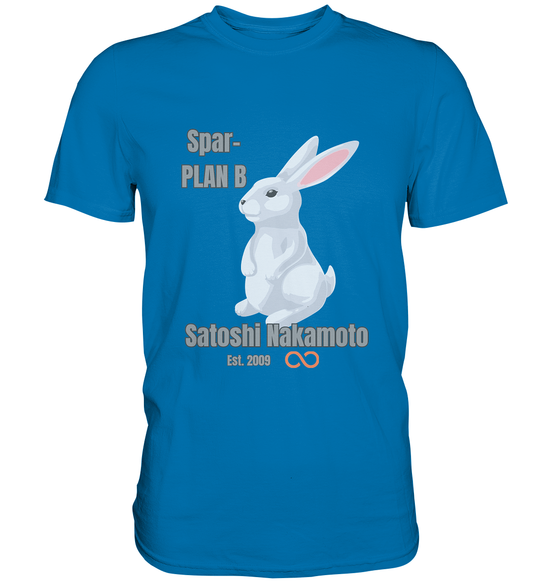 Spar-PLAN B SATOSHI NAKAMOTO Est. 2009 (unendlich) - Premium Shirt
