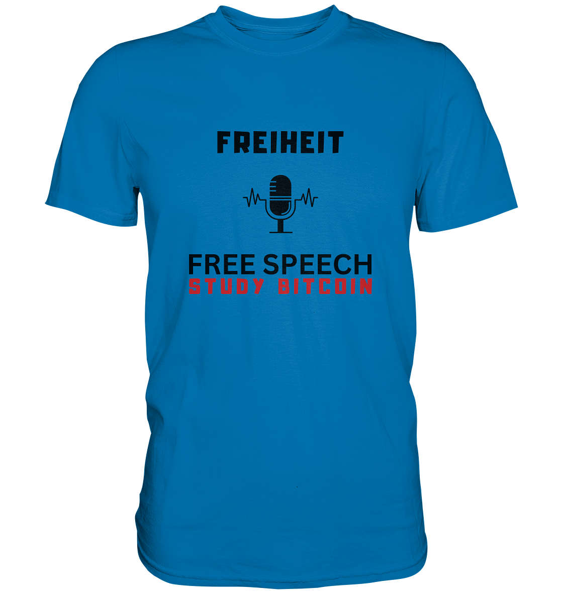 FREIHEIT (Mikrofon) FREE SPEECH, STUDY BITCOIN - LADIES COLLECTION 21% automat. Rabatt bis zum Halving 2024   - Premium Shirt