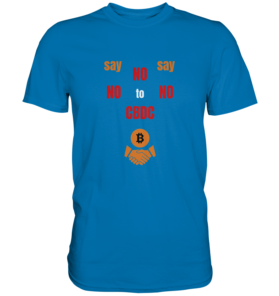 say NO NO NO to CBDC - orange / weiss / rot (Ladies Collection 21% Rabatt bis zum Halving 2024) - Premium Shirt