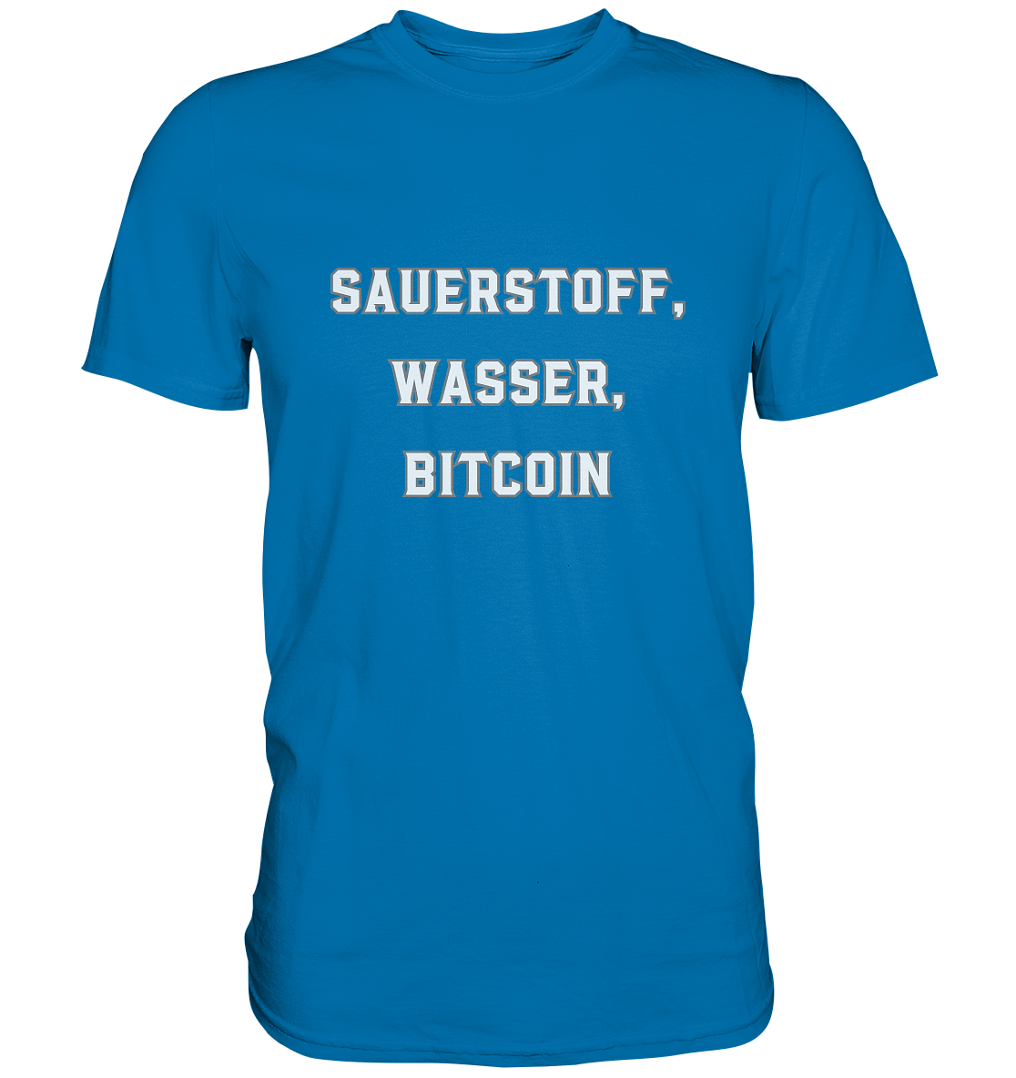 Sauerstoff, Wasser, Bitcoin - Premium Shirt