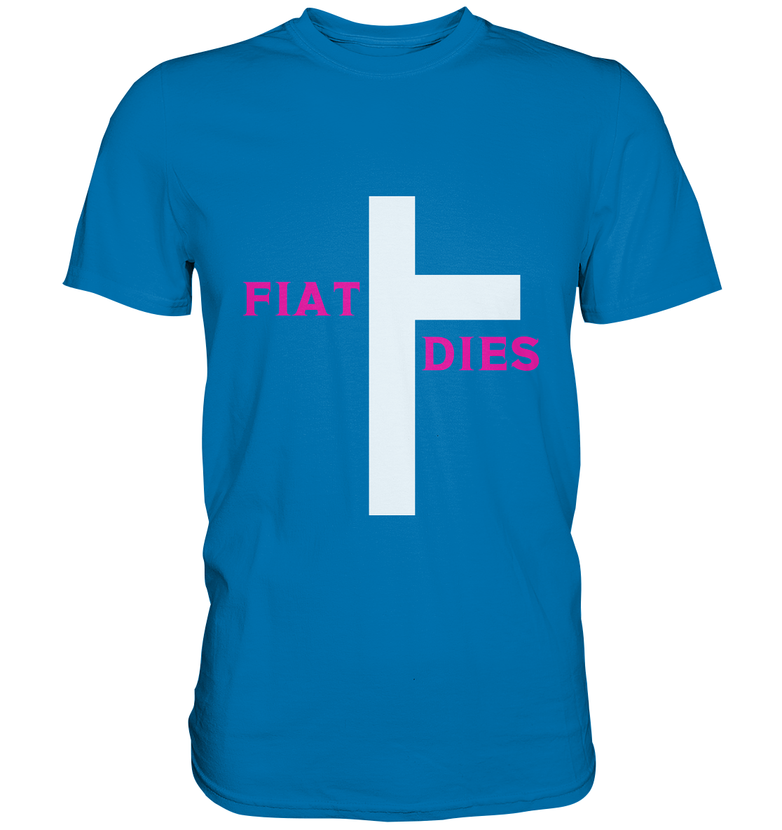 FIAT DIES  - Premium Shirt