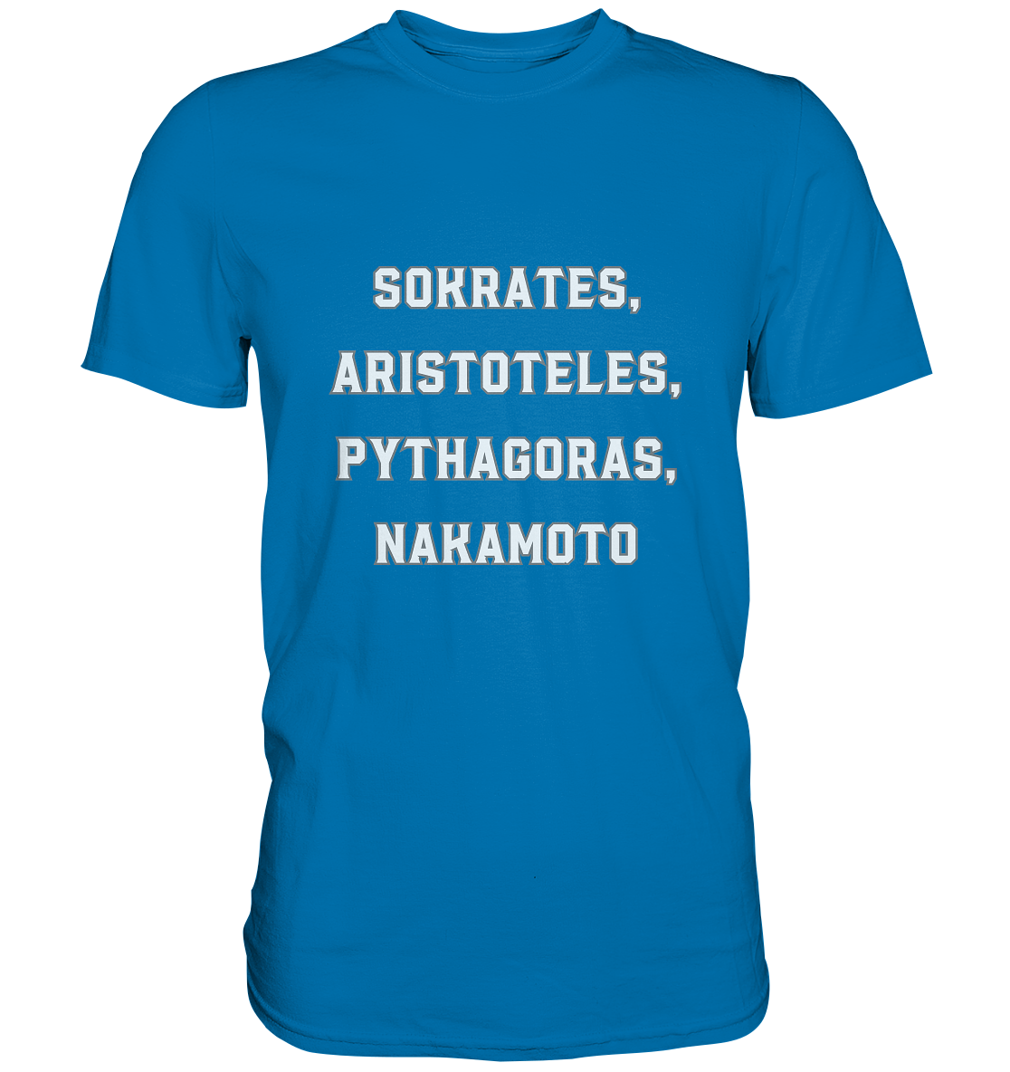 SOKRATES, ARISTOTELES, PHYTHAGORAS, NAKAMOTO  - Premium Shirt