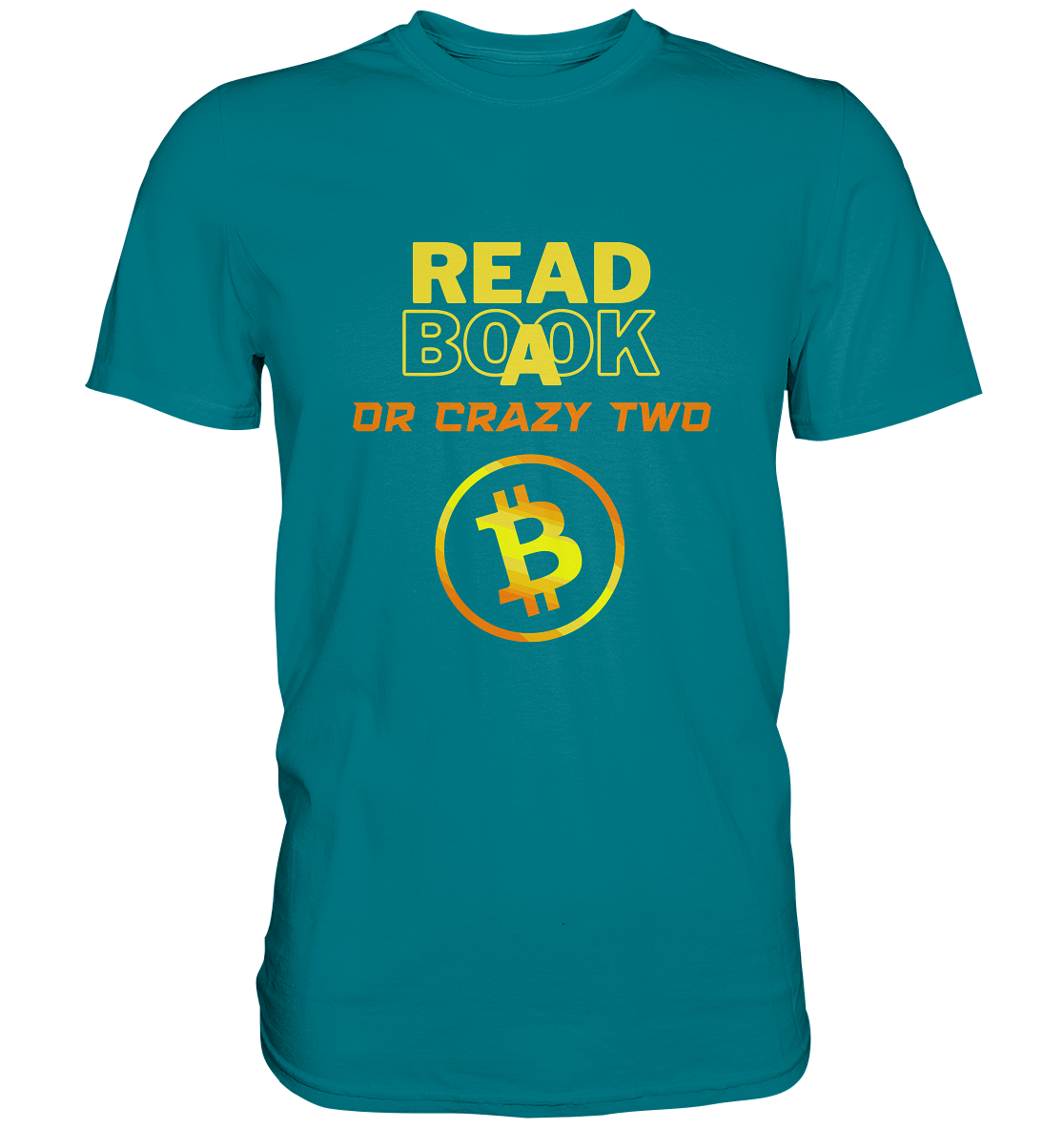 READ A BOOK OR CRAZY TWO - Ladies Collection - Premium Shirt