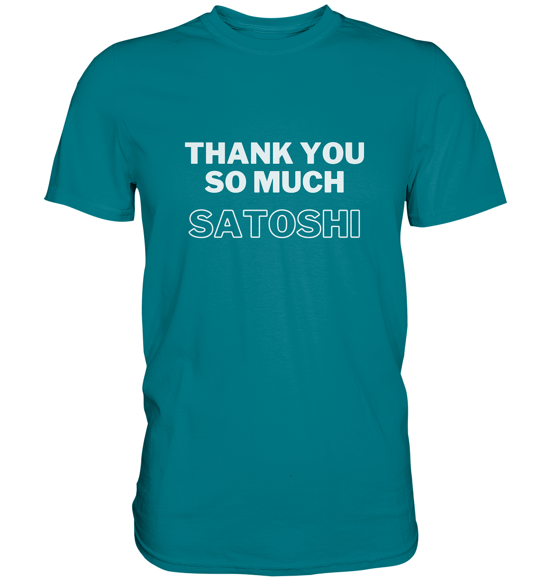THANK YOU SO MUCH SATOSHI (Version pure white, andere Aufteilung) - LADIES COLLECTION 21% automat. Rabatt bis zum Halving 2024  - Premium Shirt
