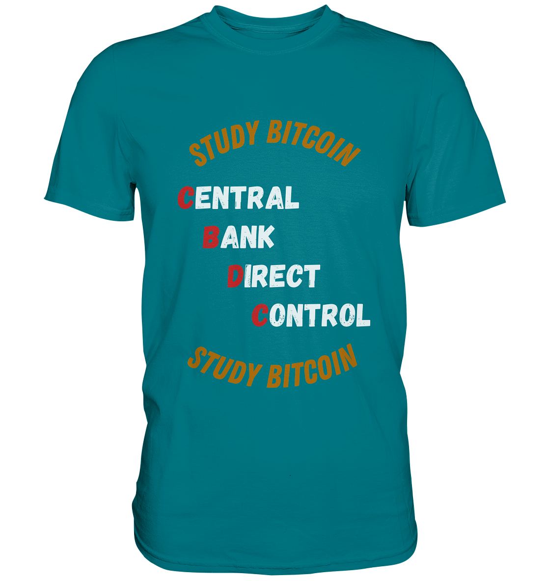 CENTRAL BANK DIRECT CONTROL - STUDY BITCOIN (Ladies Collection 21% Rabatt bis zum Halving 2024)   - Premium Shirt