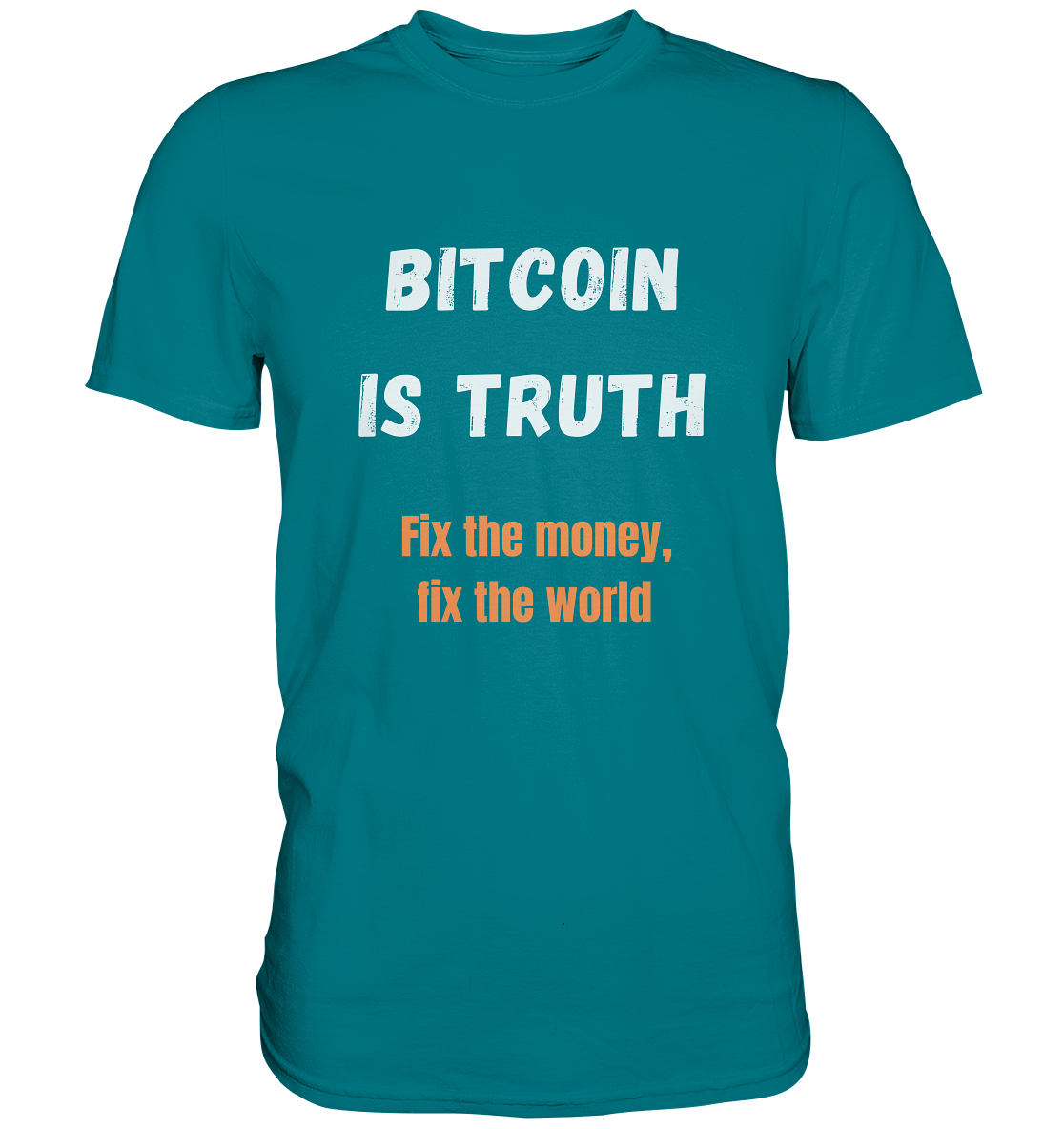 BITCOIN IS TRUTH - Fix the money, fix the world - LADIES COLLECTION 21% automat. Rabatt bis zum Halving 2024   - Premium Shirt