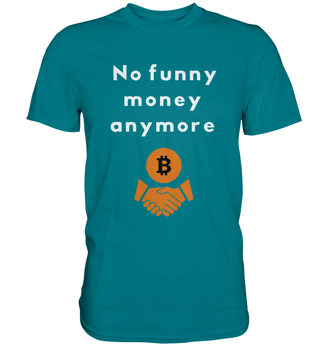 No funny money anymore (Ladies Collection 21% Rabatt bis zum Halving 2024) - Premium Shirt