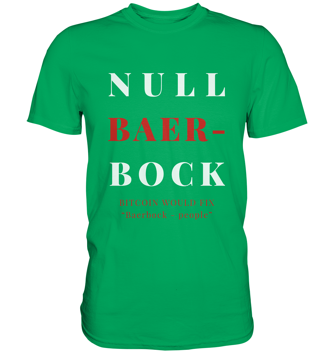 BAERBOCK ? BITCOIN WOULD FIX "Baerbock people" STUDY BITCOIN - (Ladies Collection 21% Rabatt bis zum Halving 2024)  - Premium Shirt