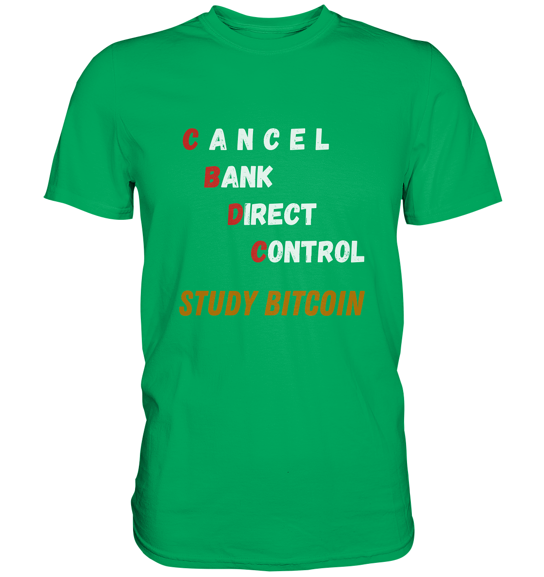 CBDC - CANCEL BANC DIRECT CONTROL - STUDY BITCOIN - LADIES COLLECTION 21% automat. Rabatt bis zum Halving 2024   - Premium Shirt