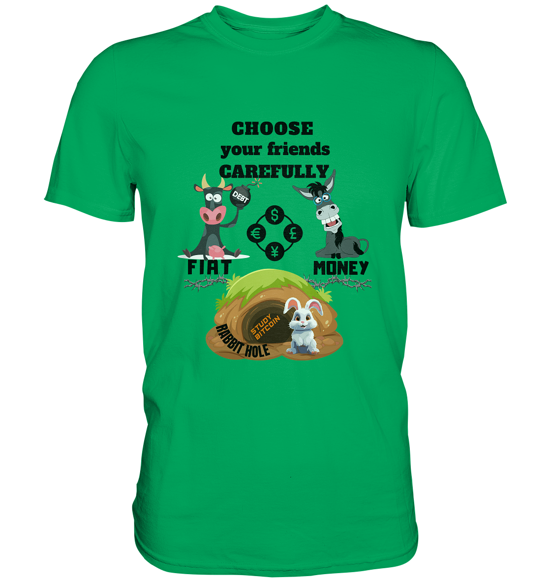 CHOOSE your friends CAREFULLY - FIAT Money / Rabbithole - LADIES Collection automat. 21% Rabatt bis zum Halving 2024   - Premium Shirt