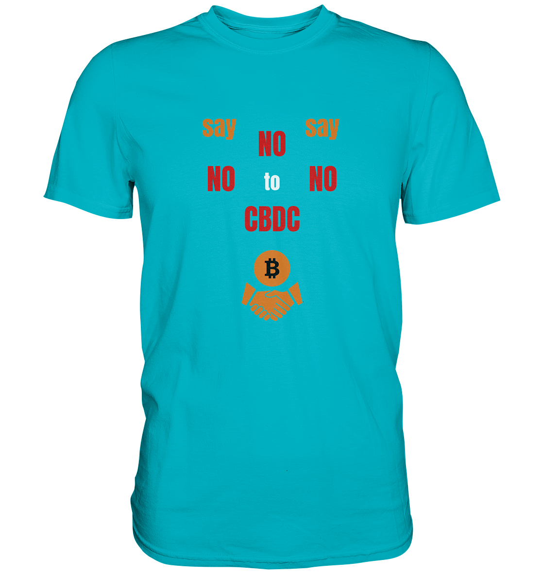 say NO NO NO to CBDC - orange / weiss / rot (Ladies Collection 21% Rabatt bis zum Halving 2024) - Premium Shirt