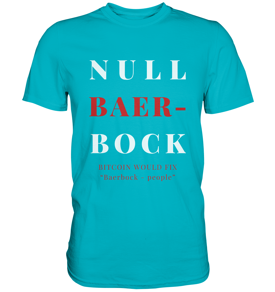 BAERBOCK ? BITCOIN WOULD FIX "Baerbock people" STUDY BITCOIN - (Ladies Collection 21% Rabatt bis zum Halving 2024)  - Premium Shirt