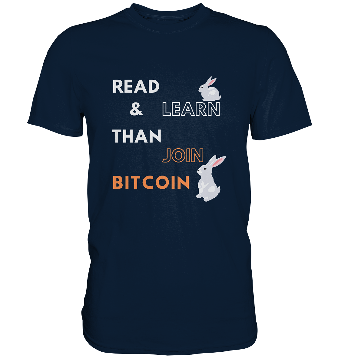 READ & LEARN THAN JOIN BITCOIN - white/orange Bunny Version - Ladies Collection - Premium Shirt