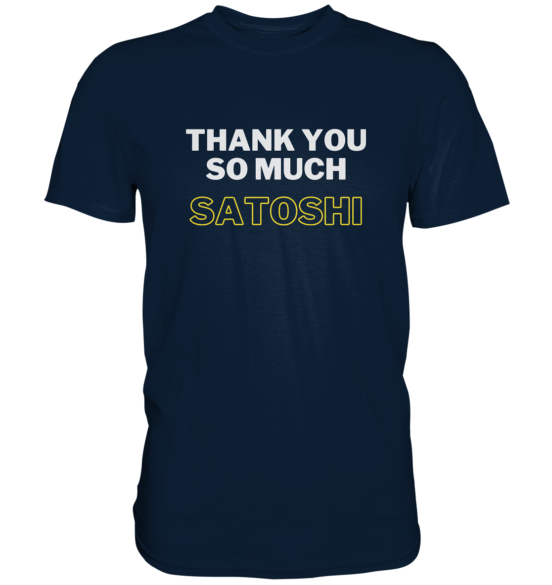THANK YOU SO MUCH SATOSHI (weiss / gelb) - LADIES COLLECTION 21% automat. Rabatt bis zum Halving 2024 - Premium Shirt