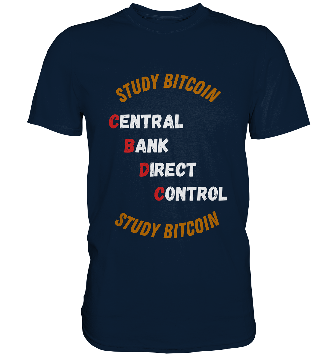 CENTRAL BANK DIRECT CONTROL - STUDY BITCOIN (Ladies Collection 21% Rabatt bis zum Halving 2024)   - Premium Shirt
