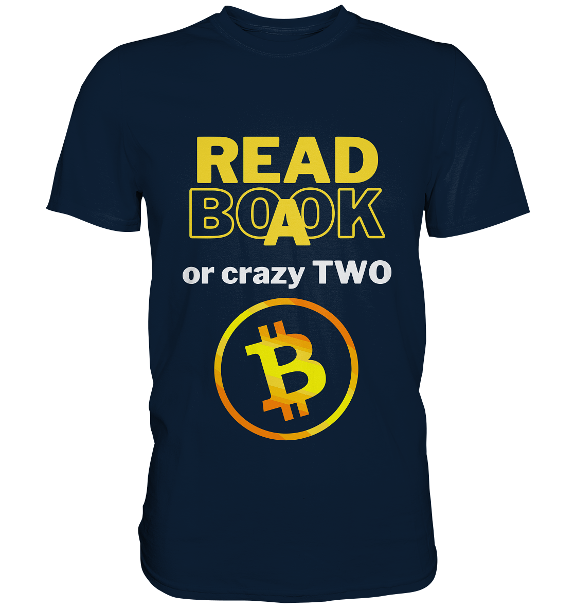 READ A BOOK or CRAZY TWO - Variante "Book" im Hintergrund - Premium Shirt