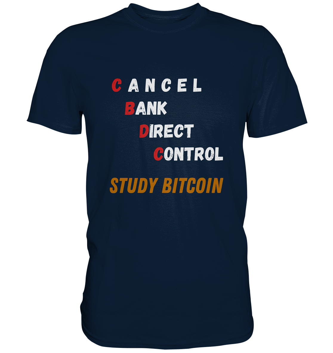CBDC - CANCEL BANC DIRECT CONTROL - STUDY BITCOIN - LADIES COLLECTION 21% automat. Rabatt bis zum Halving 2024   - Premium Shirt