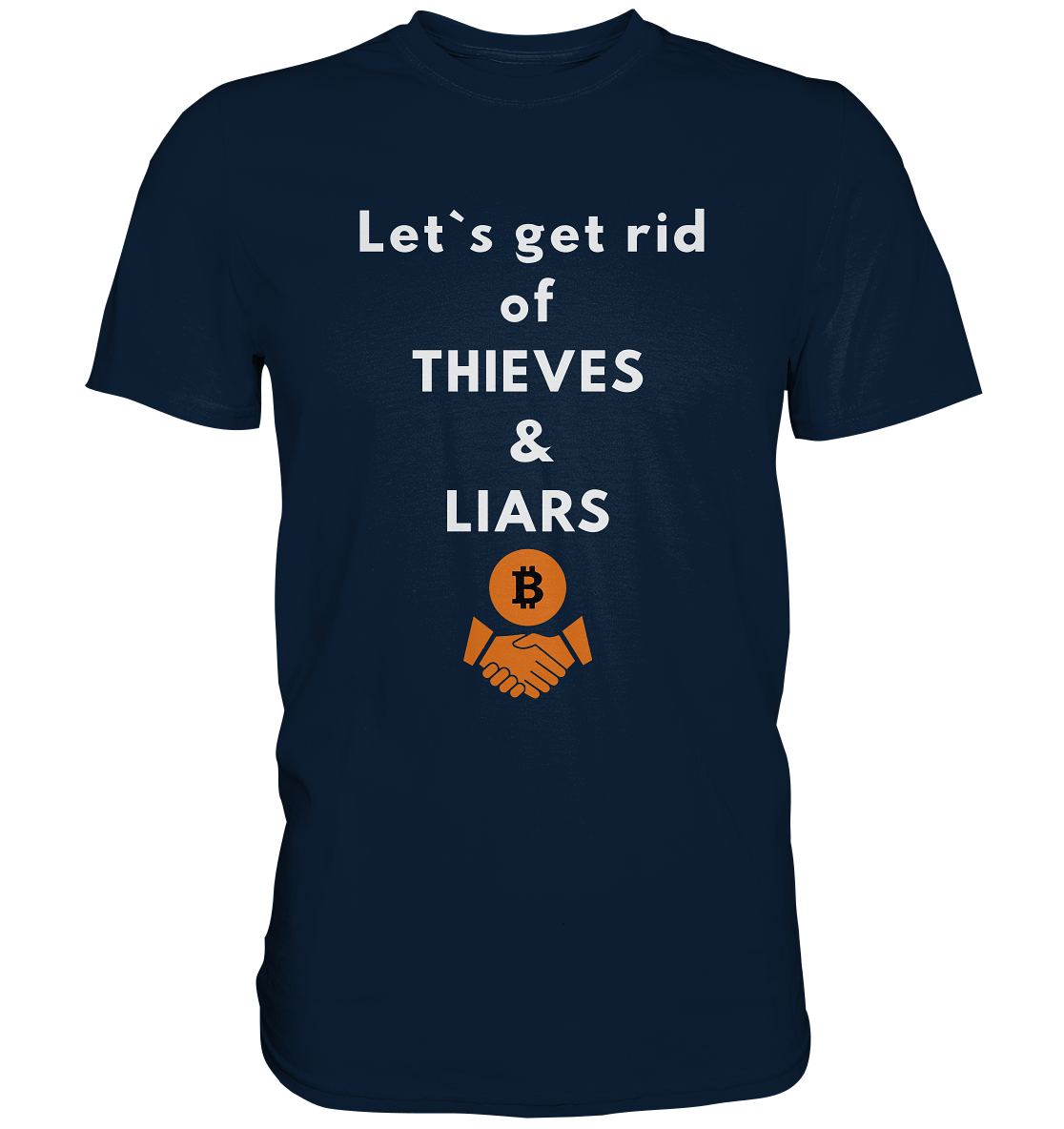 Let`s get rid of THIEVES & LIARS (Ladies Collection 21% Rabatt bis zum Halving 2024) - Premium Shirt
