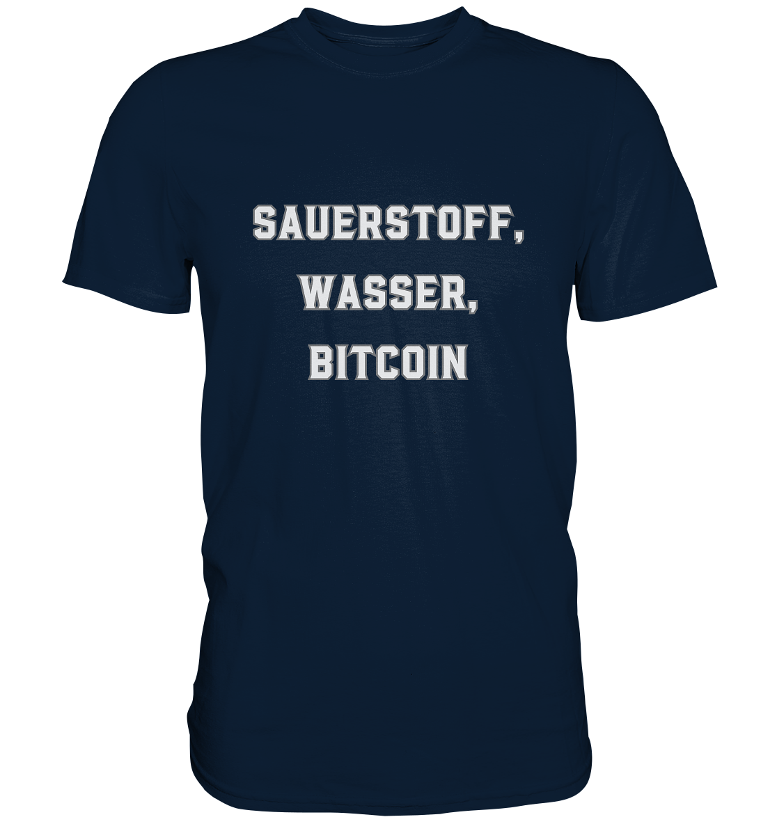 Sauerstoff, Wasser, Bitcoin - Premium Shirt