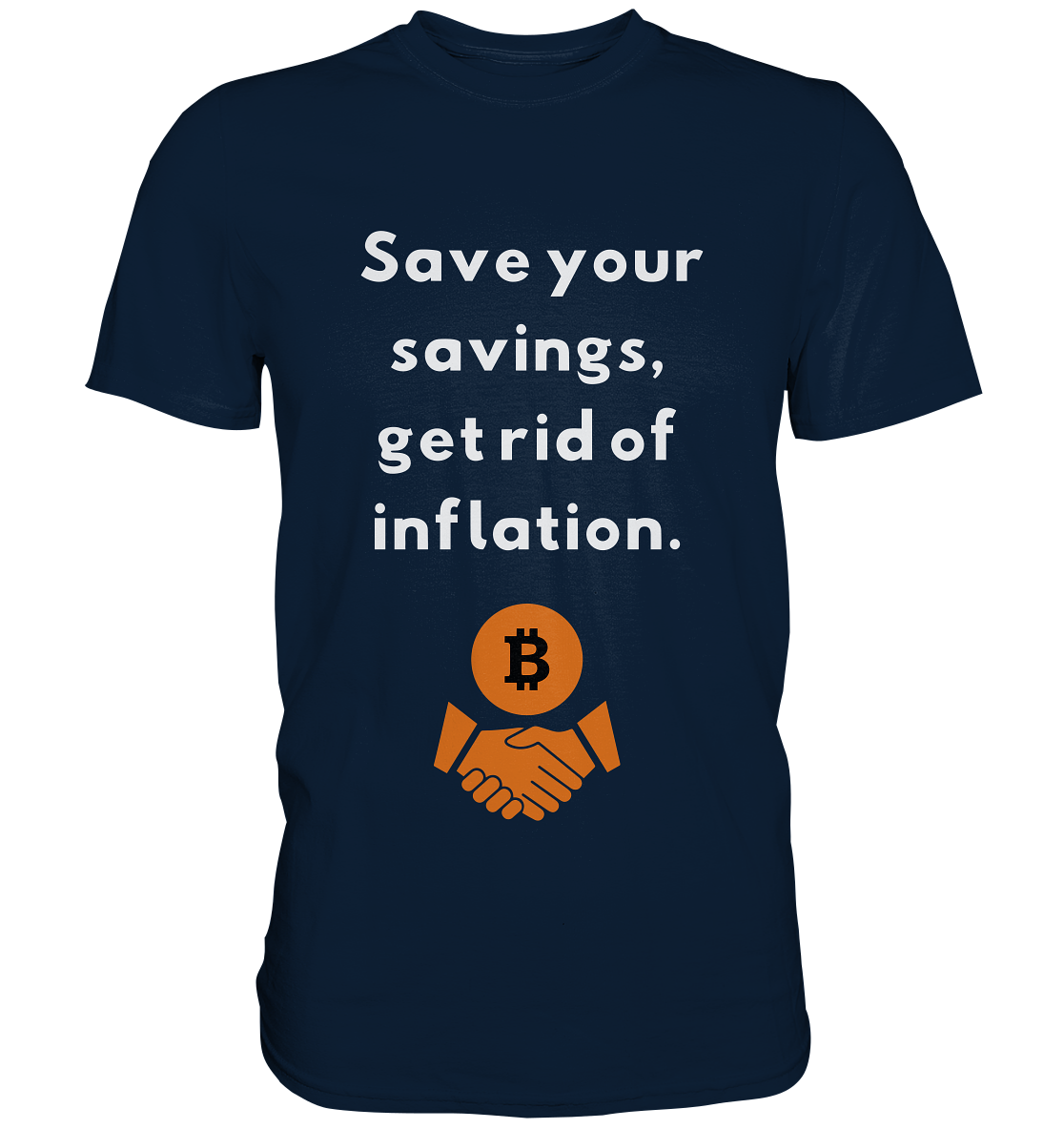 Save your savings, get rid of inflation - Premium Shirt
