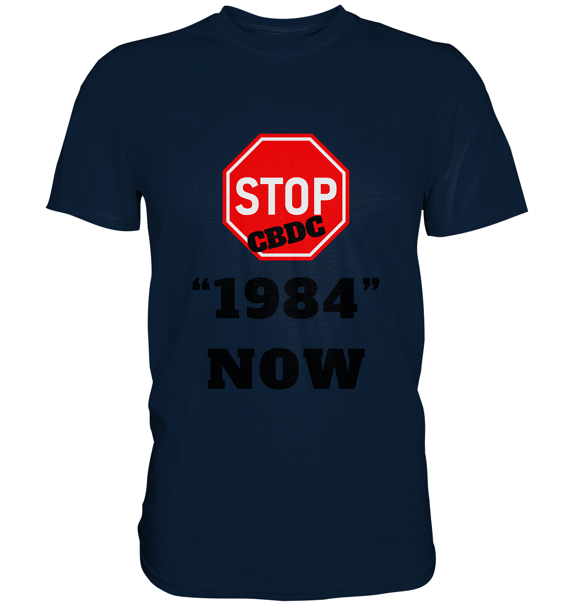 STOP CBDC "1984" NOW - LADIES COLLECTION 21% automat. Rabatt bis zum Halving 2024  - Premium Shirt