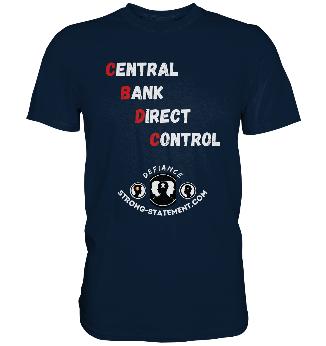 CENTRAL BANK DIRECT CONTROL - Defiance - Strong-Statement.com - Premium Shirt
