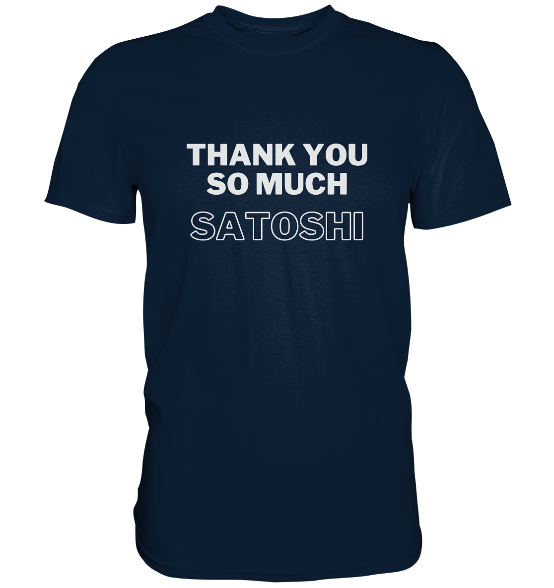 THANK YOU SO MUCH SATOSHI (Version pure white, andere Aufteilung) - LADIES COLLECTION 21% automat. Rabatt bis zum Halving 2024  - Premium Shirt