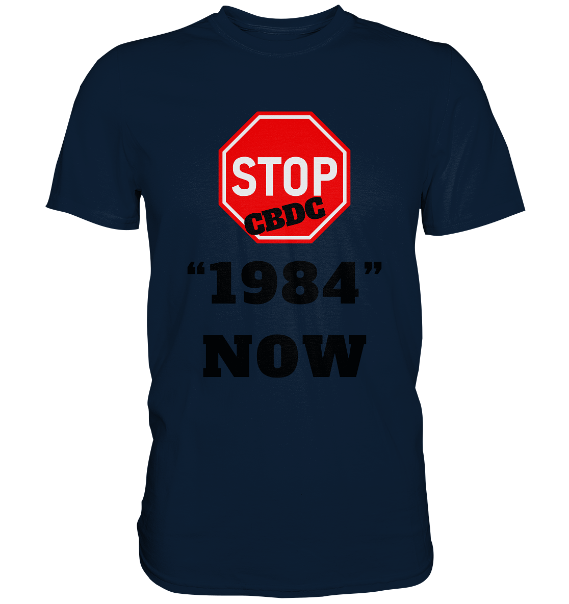 STOP CBDC "1984" NOW - Premium Shirt