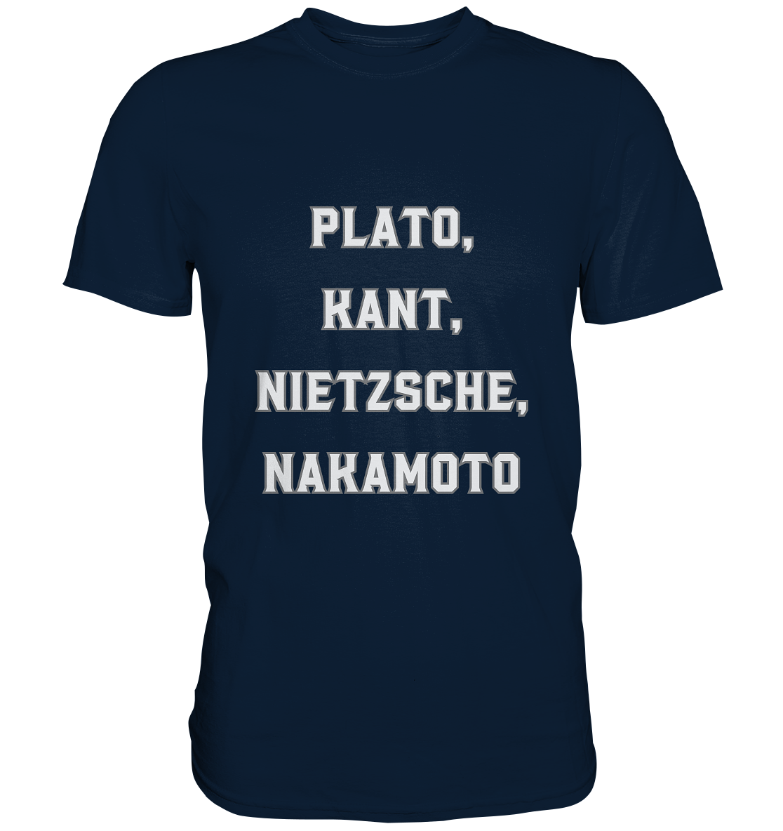 PLATO, KANT, NIETZSCHE, NAKANOTO - Premium Shirt