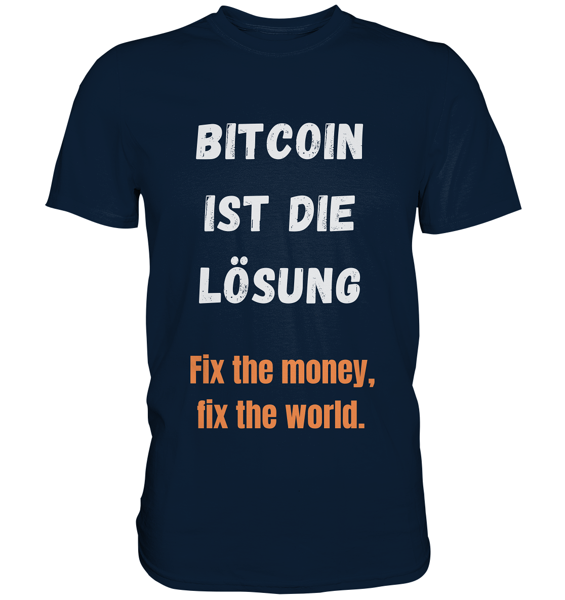 BITCOIN IST DIE LÖSUNG - Fix the money, fix the world - LADIES COLLECTION 21% automat. Rabatt bis zum Halving 2024   - Premium Shirt