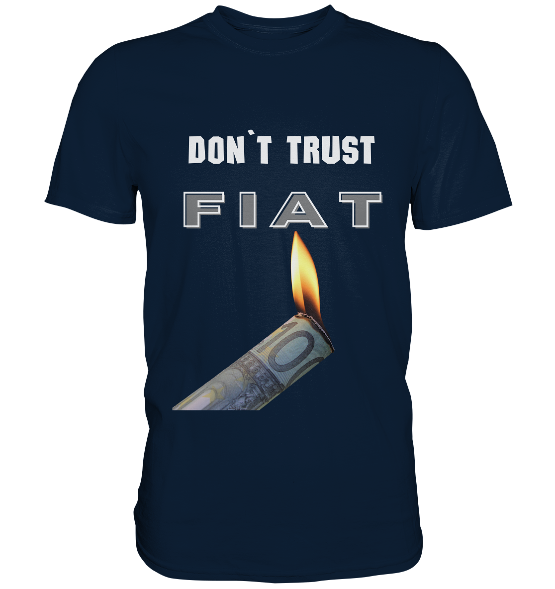 DON`T TRUST FIAT - Premium Shirt