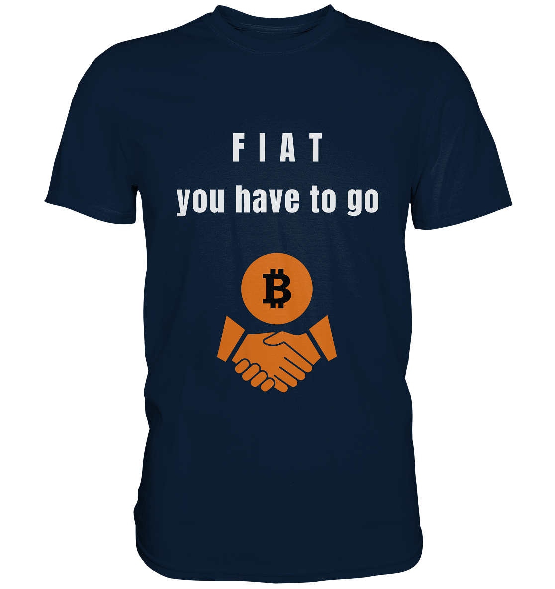 FIAT you have to go - Premium Shirt