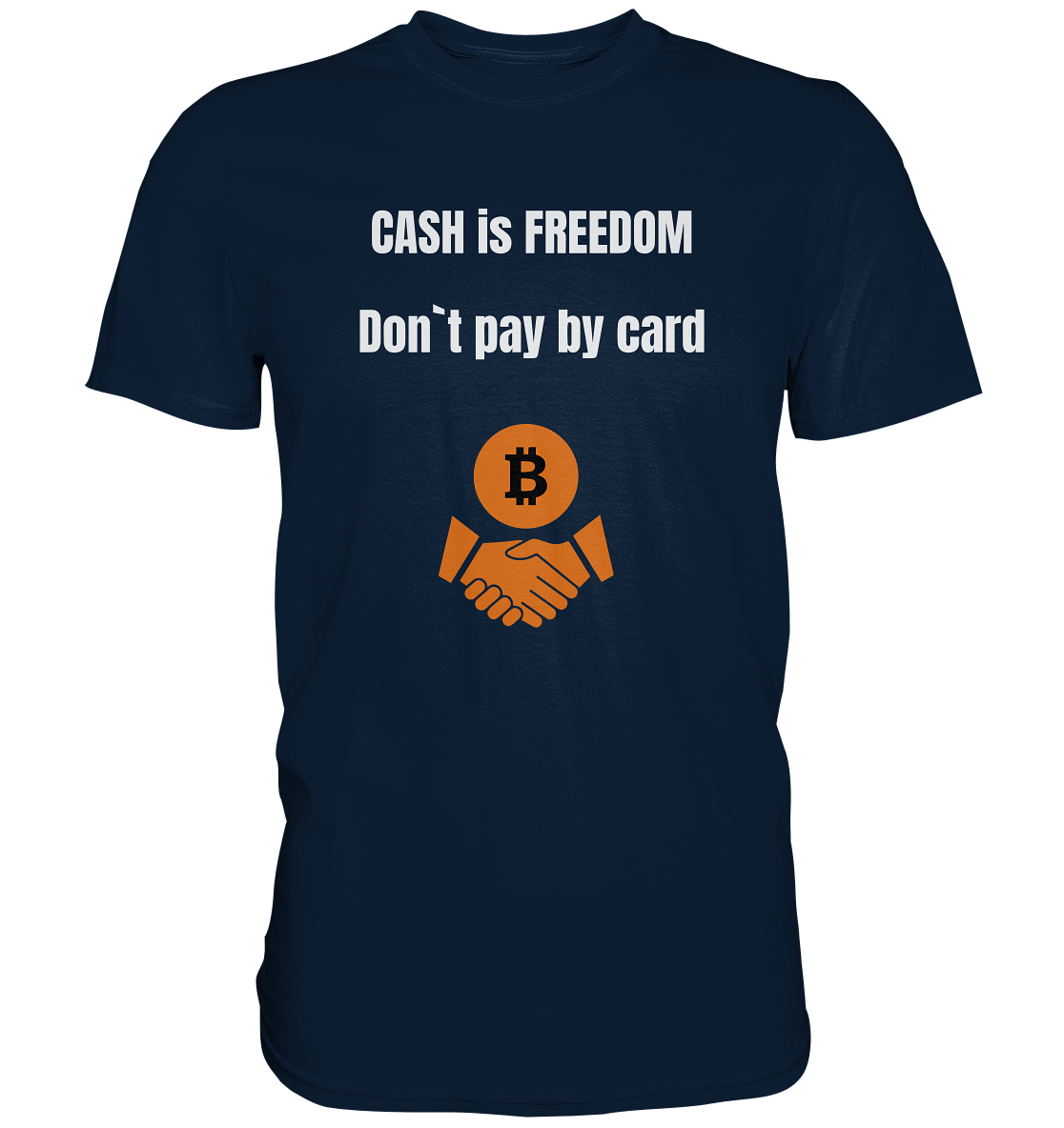 CASH is FREEDOM. Don`t pay by card (Ladies Collection 21% Rabatt bis zum Halving 2024)  Kopie - Premium Shirt