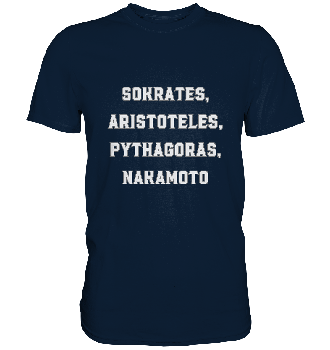 SOKRATES, ARISTOTELES, PHYTHAGORAS, NAKAMOTO  - Premium Shirt