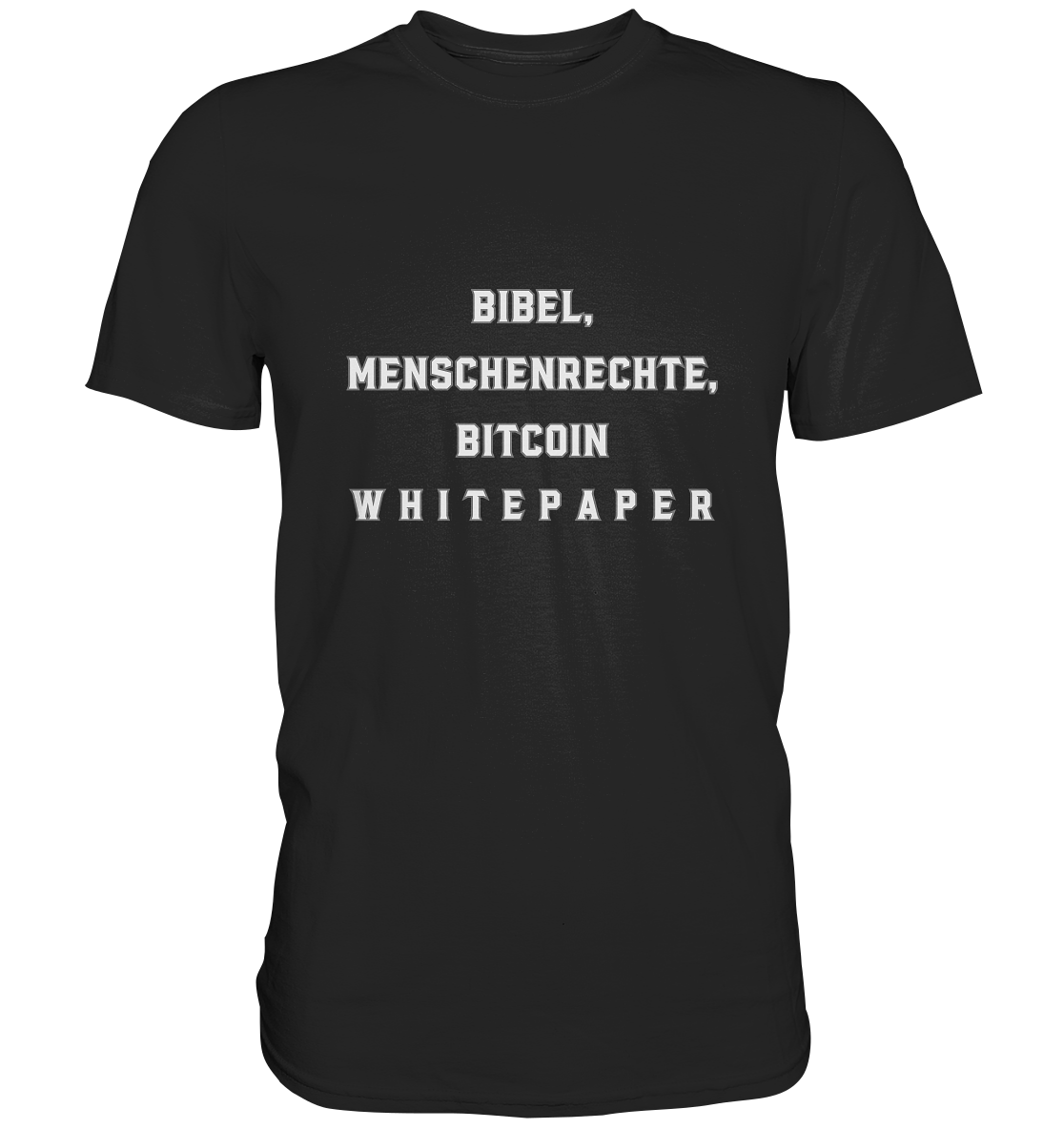 BIBEL, MENSCHENRECHTE, BITCOIN W H I T E P A P E R  - Premium Shirt