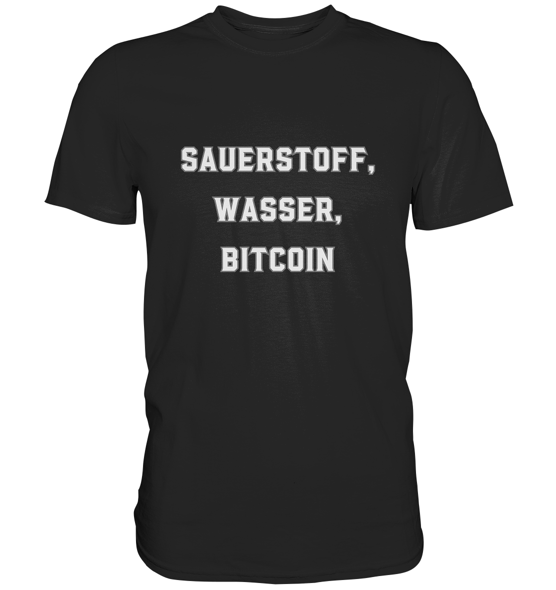 Sauerstoff, Wasser, Bitcoin - Premium Shirt