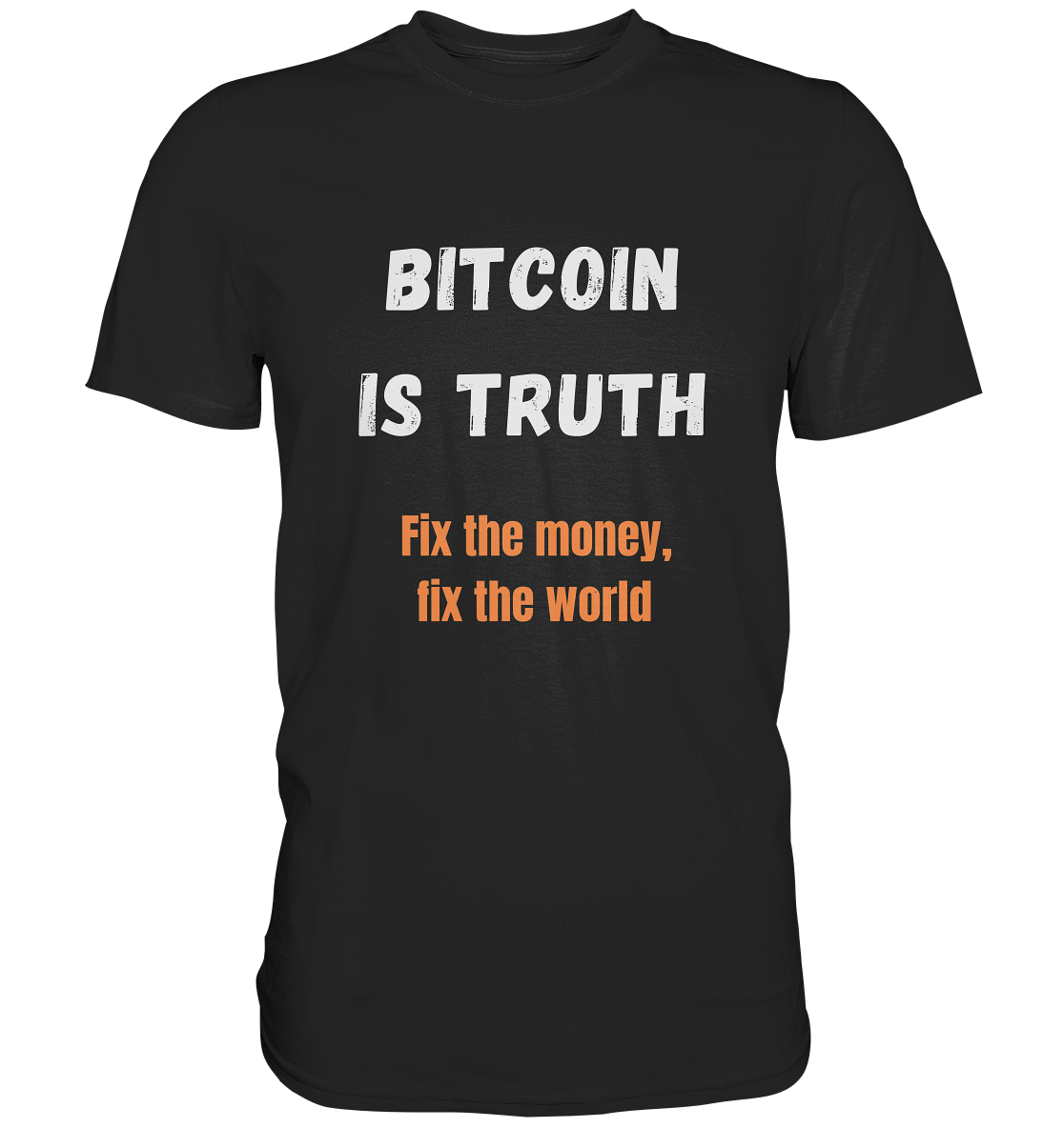 BITCOIN IS TRUTH - Fix the money, fix the world - LADIES COLLECTION 21% automat. Rabatt bis zum Halving 2024   - Premium Shirt