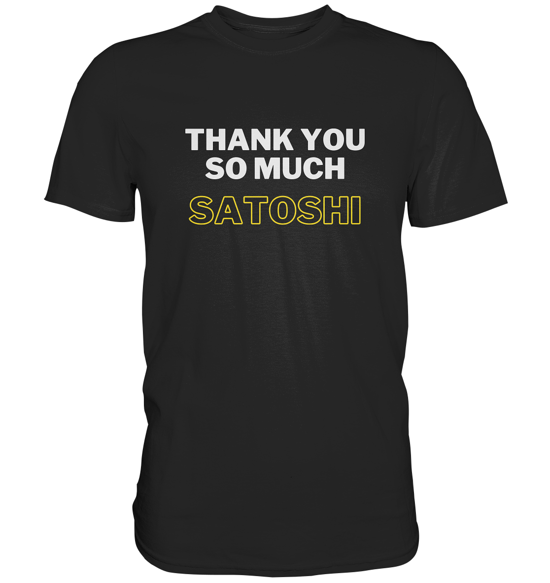 THANK YOU SO MUCH SATOSHI (weiss / gelb) - LADIES COLLECTION 21% automat. Rabatt bis zum Halving 2024 - Premium Shirt