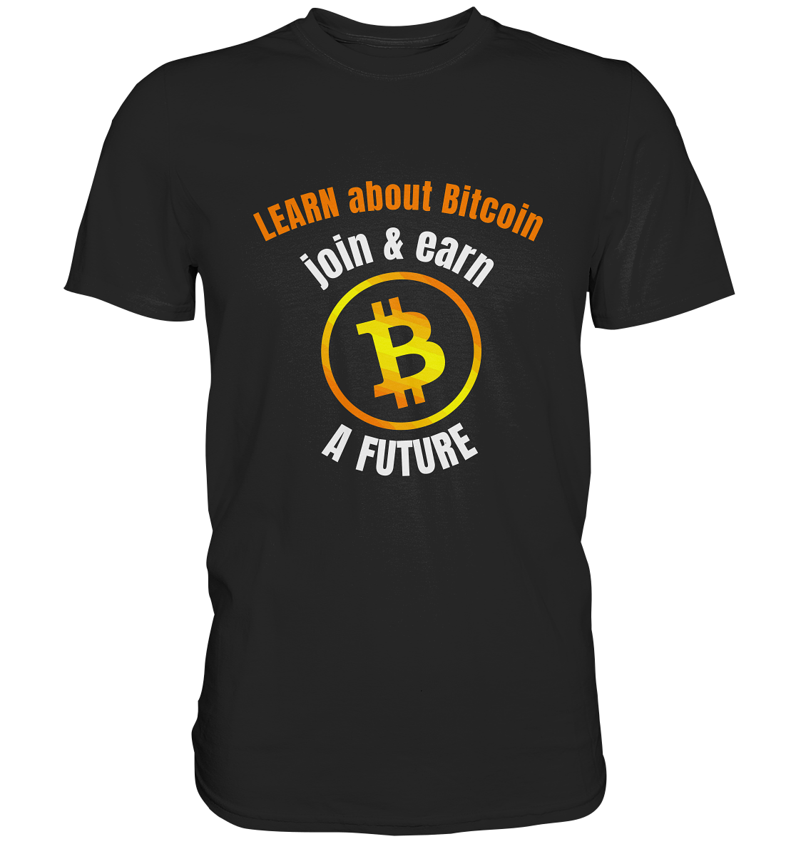 LEARN about BITCOIN join & earn A FUTURE - Ladies collection - Premium Shirt