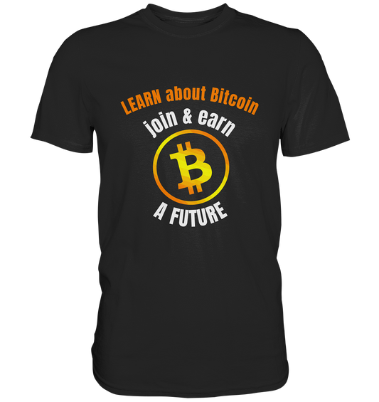 LEARN about BITCOIN join & earn A FUTURE - Ladies collection - Premium Shirt