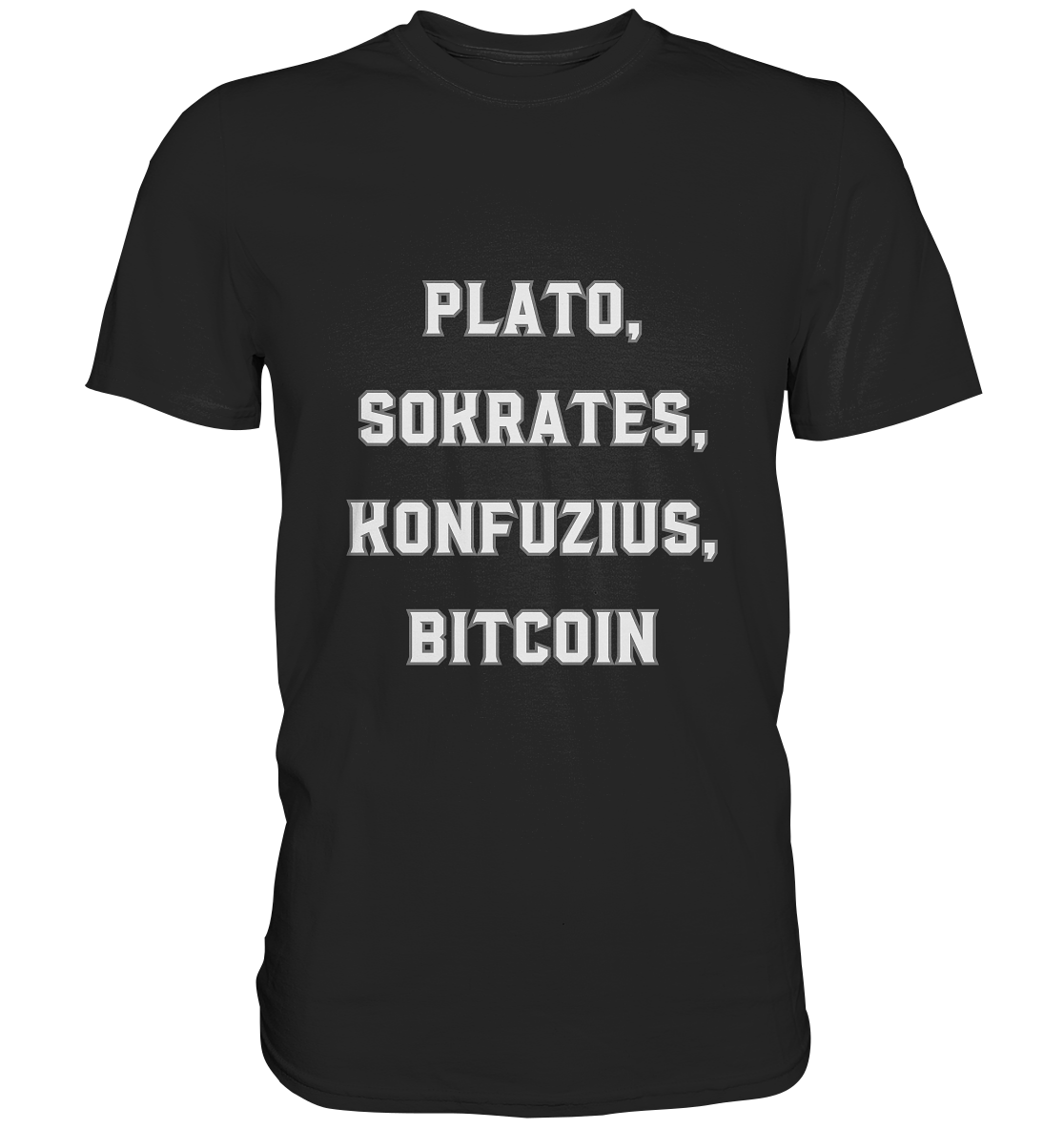 PLATO, SOKRATES, KONFUZIUS, BITCOIN  - Premium Shirt