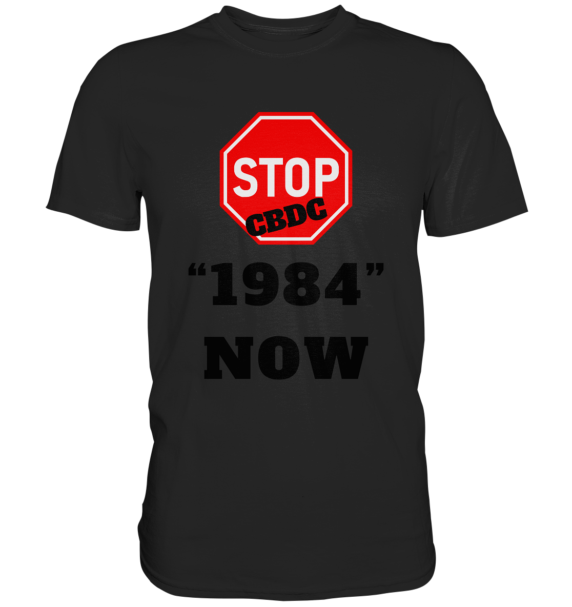 STOP CBDC "1984" NOW - Premium Shirt