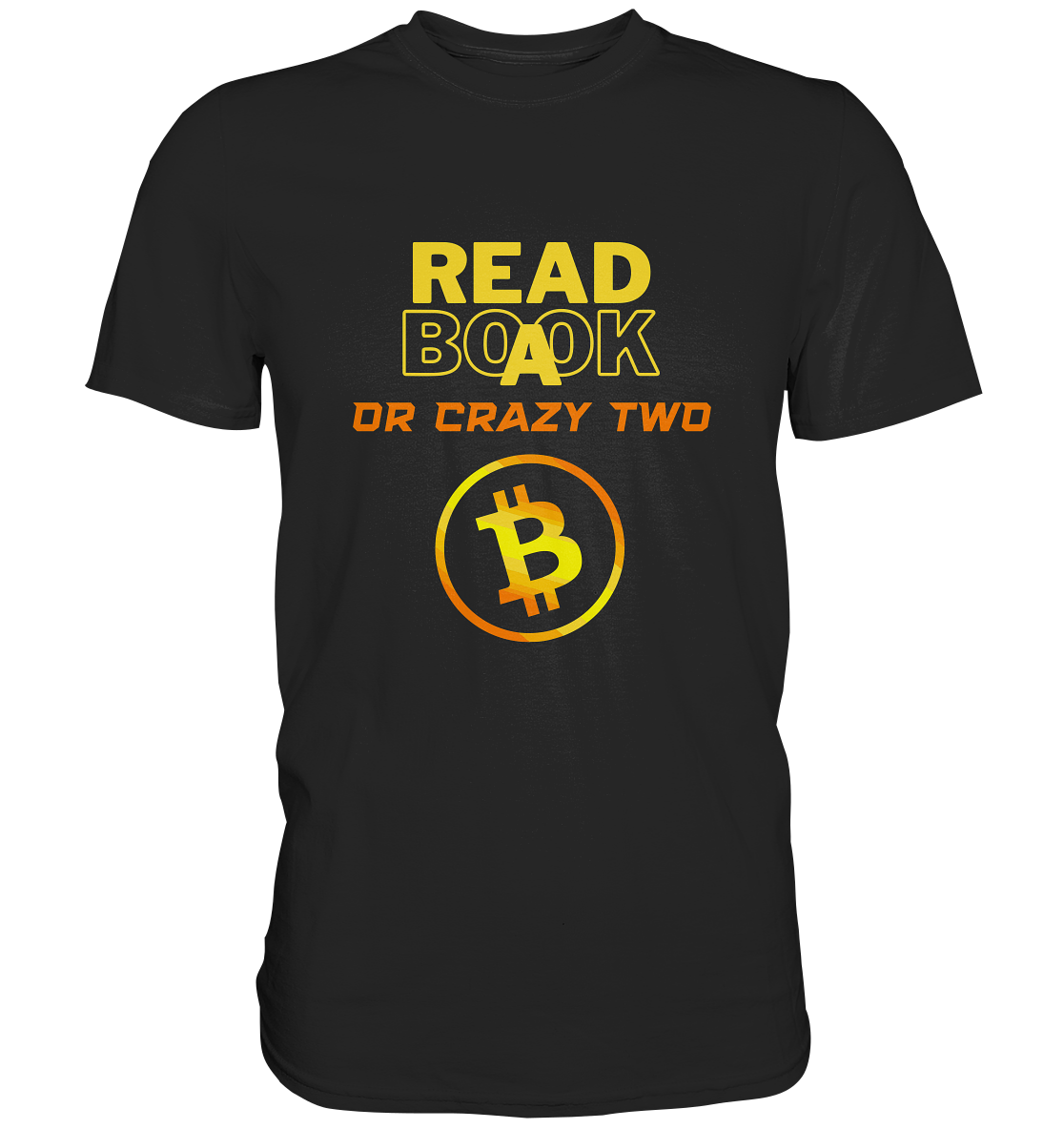READ A BOOK OR CRAZY TWO - Ladies Collection - Premium Shirt