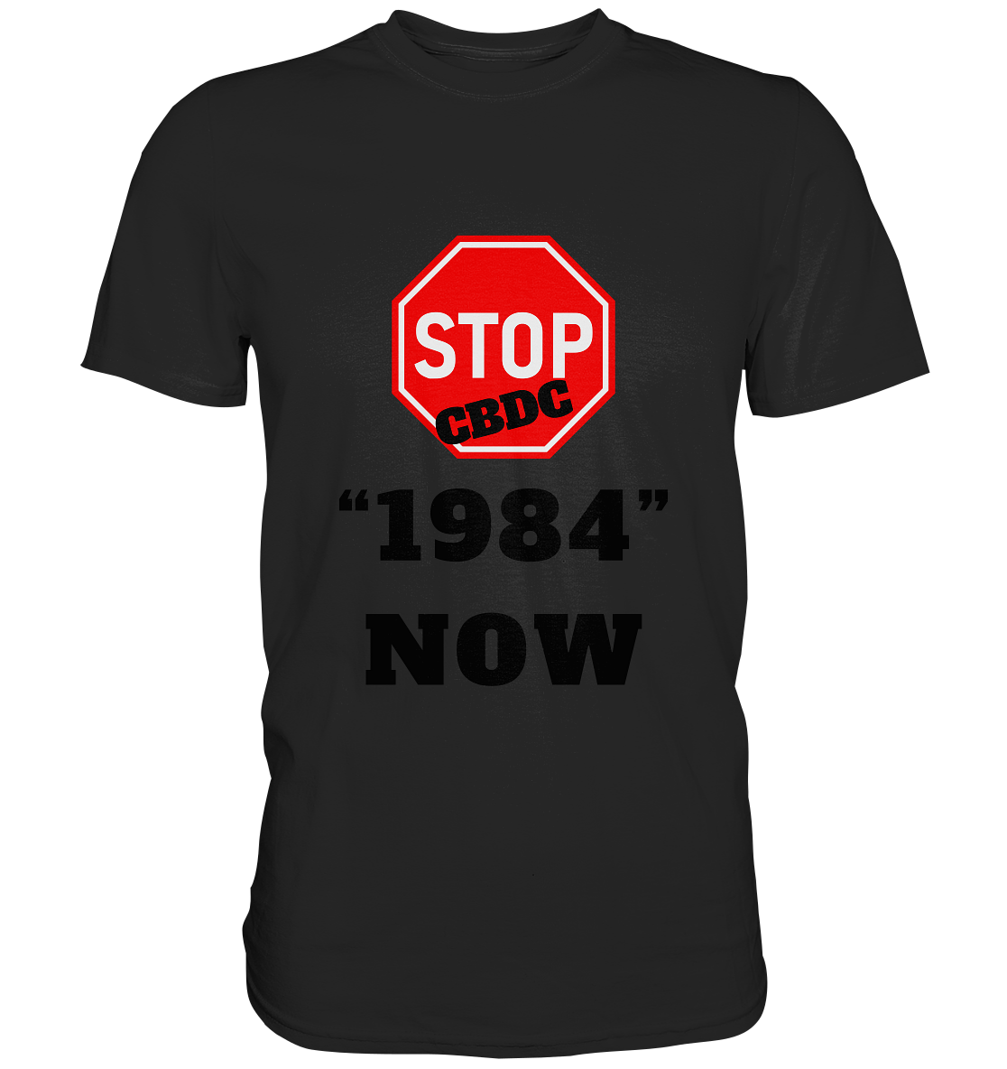STOP CBDC "1984" NOW - LADIES COLLECTION 21% automat. Rabatt bis zum Halving 2024  - Premium Shirt