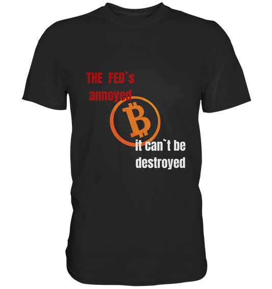 The FEDs annoyed... (gerade, versetzt) - Premium Shirt