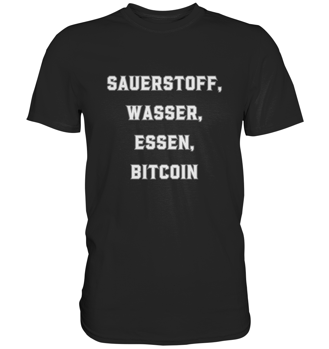 SAUERSTOFF, WASSER, ESSEN, BITCOIN- Ladies Collection   - Premium Shirt