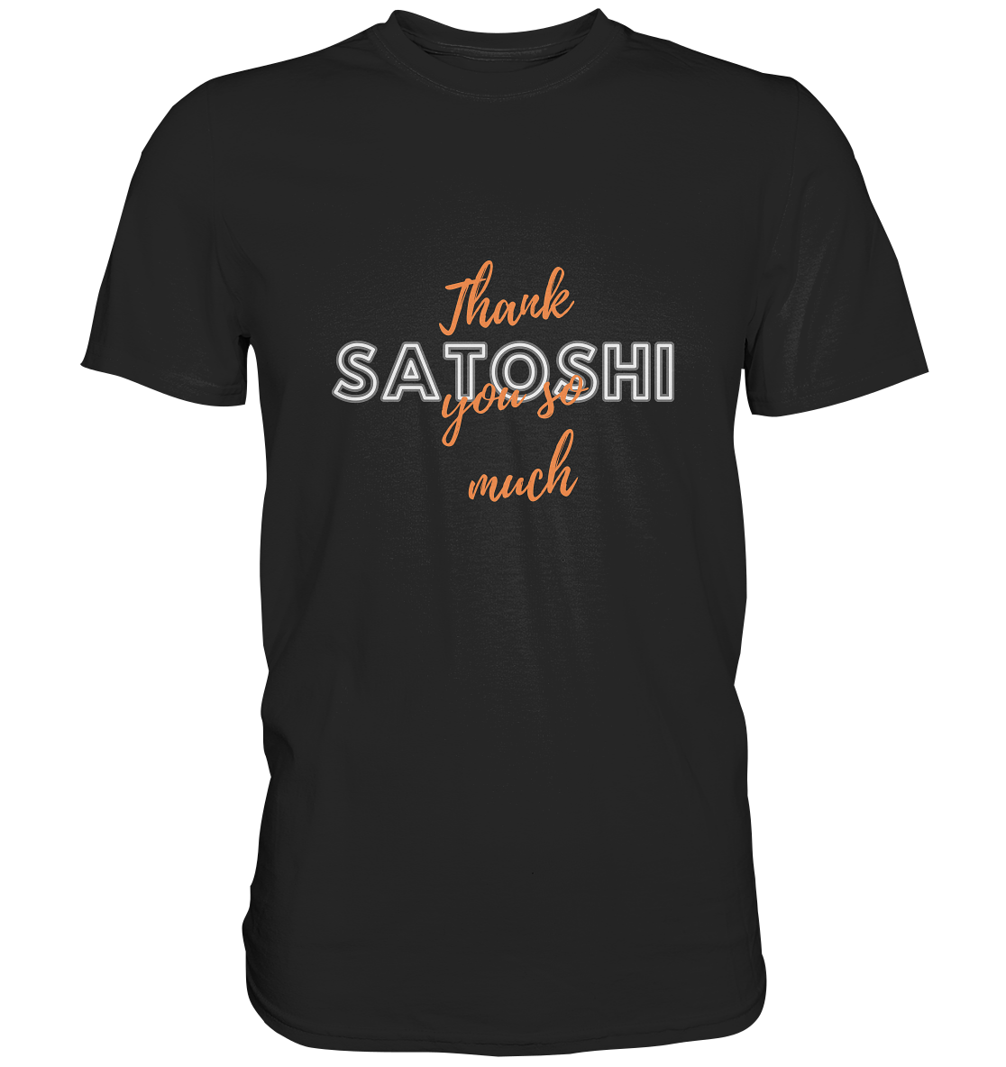 THANK YOU SO MUCH SATOSHI (Variante Chaos) - Premium Shirt