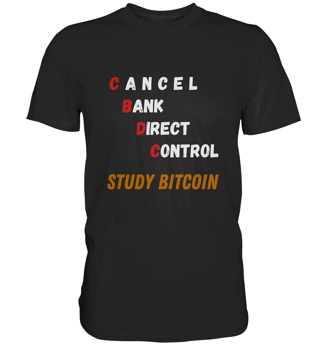 CBDC - CANCEL BANC DIRECT CONTROL - STUDY BITCOIN - LADIES COLLECTION 21% automat. Rabatt bis zum Halving 2024   - Premium Shirt