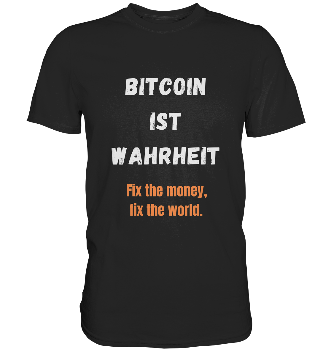 BITCOIN IST WAHRHEIT - Fix the money, fix the world - LADIES COLLECTION 21% automat. Rabatt bis zum Halving 2024   - Premium Shirt