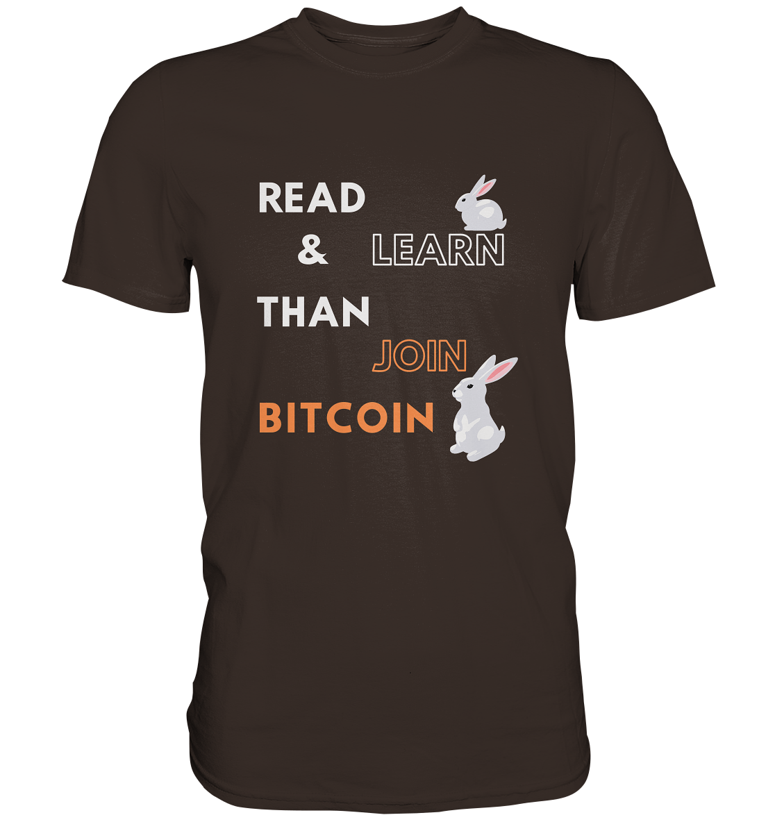 READ & LEARN THAN JOIN BITCOIN - white/orange Bunny Version - Ladies Collection - Premium Shirt